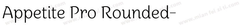 Appetite Pro Rounded字体转换